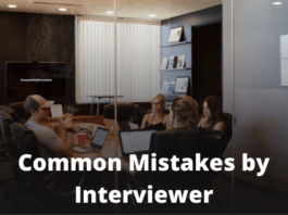Mistakes Manager Makes During Job Interviews – Critical and Common Interview Mistakes