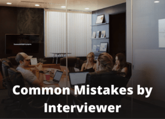 Mistakes Manager Makes During Job Interviews – Critical and Common Interview Mistakes