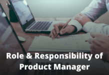 Role & Responsibility of Product Manager – An Overview (Summary)